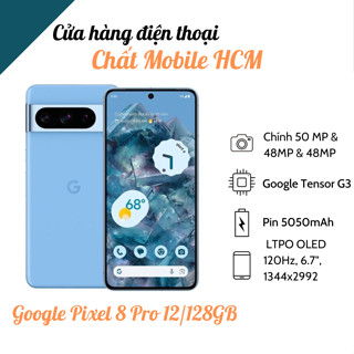  Điện Thoại Google Pixel 8 Pro 12 128 256GB Quốc Tế 