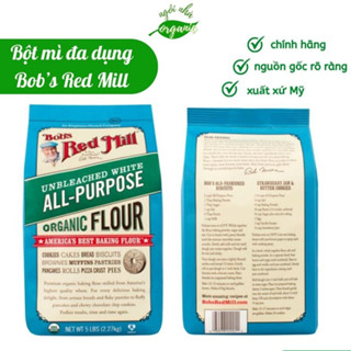  Bột Mì Đa Dụng Hữu Cơ Không Tẩy 2.27kg Bob's Red Mill Organic Unbleached All Purpose 