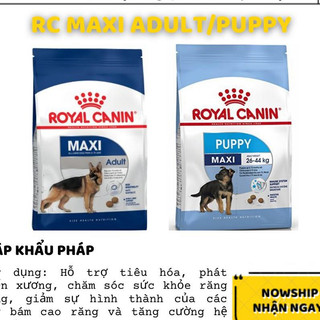 Hạt khô Royal Canin Maxi Puppy 10kg/ Royal Canin Maxi Adult 10kg