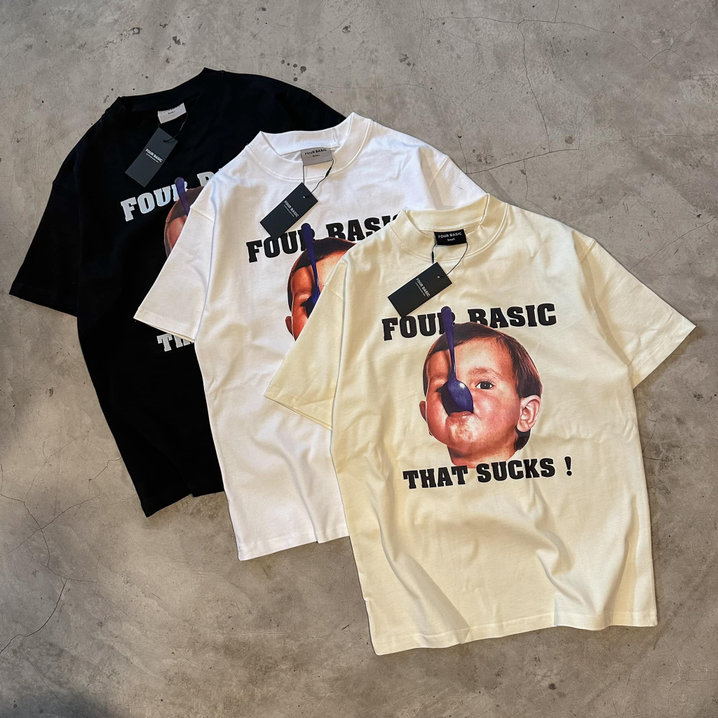 Áo thun tay lỡ Four Basic That Sucks Tee Fullbox cổ tròn Nam Nữ 100% cotton,oversize form rộng T101