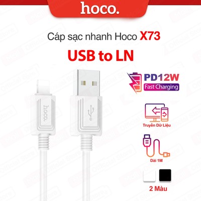 Cáp sạc nhanh PD12W Hoco X73 USB to IP hỗ trợ truyền dữ liệu dùng cho ip7/8/X/11/12/13/14 dài 1M