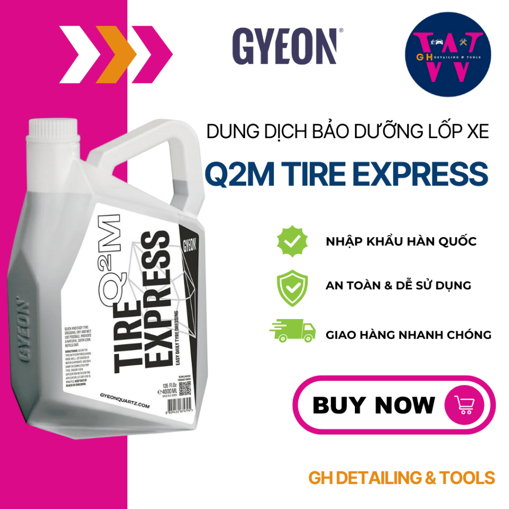 Dung dịch bảo dưỡng lốp xe GYEON Q²M Tire Express 4000ml