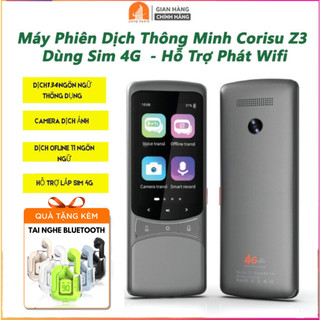 Máy phiên dịch hai chiều Corisu Z3 dùng sim 4G/wifi (Tặng kèm tai nghe) dịch offline 11 ngôn ngữ, Dịch qua hình ảnh