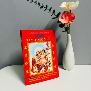 Sách - Lịch Tam Tông Miếu Ất Tỵ 2025 (Chiêm Tinh Gia Nguyễn Anh Toàn)
