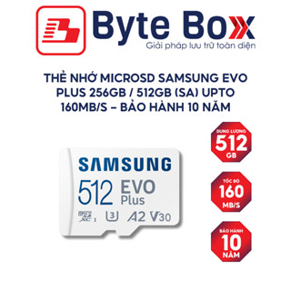 Thẻ nhớ microSD Samsung EVO Plus 128GB / 256GB / 512GB (SA) upto 160MB/s - Bảo hành 10 năm