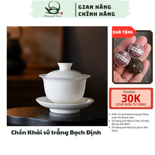 Chén khải sứ trắng Bạch Định cao cấp 120ml chén khải pha trà, chén uống trà Trung Quốc gaiwan