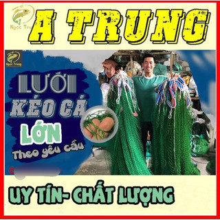 Lưới Kéo Cá Lớn-Cá Thịt chiều cao 2m dài 10m túi 5m chất liệu bằng dù .Tránh hư hại cá, độ bền 3-5 năm-bảo hành 12 tháng