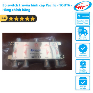 Bộ switch truyền hình cáp Pacific - 1OUT6 - Hàng chính hãng