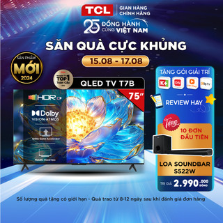 Google tivi tcl qled 4k 120hz 75 inch 75t7b