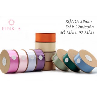 [LINK SỈ] - CUỘN 22M - SIZE 38MM - RUY BĂNG SATIN 2 MẶT LOẠI ĐẸP dùng để làm nơ tóc, trang trí DIY, gói hoa, phụ kiện