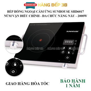 Bếp hồng ngoại cảm ứng Sunhouse SHD6017 + Vỉ nướng kèm - Bảo hành 12 tháng tại hãng toàn quốc