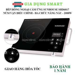 Bếp hồng ngoại cảm ứng Sunhouse SHD6017 / SHD6005 + Vỉ nướng kèm - Bảo hành 12 tháng tại hãng toàn quốc