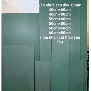  tẩm ván nhựa eco dày 15mm làm kệ bàn,lót giường,sàn gác,bể cá,lót chuồng nuôi động vật... 