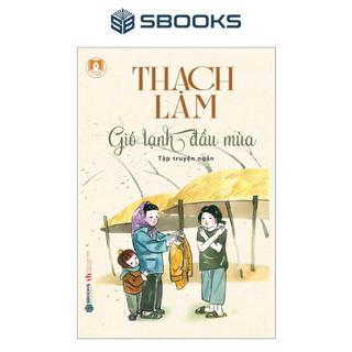 Sách - Gió Lạnh Đầu Mùa (Thạch Lam) - SBOOKS