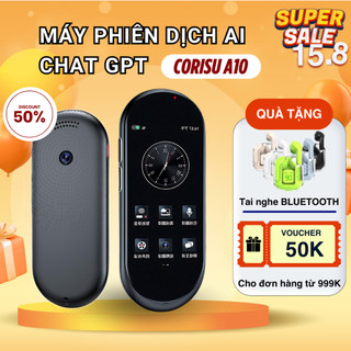 Máy phiên dịch lắp SIM 4G CORISU A10 dịch đàm thoại OFFLINE hơn 50 ngôn ngữ, phản hồi siêu nhanh, pin trâu - BH 12 THÁNG