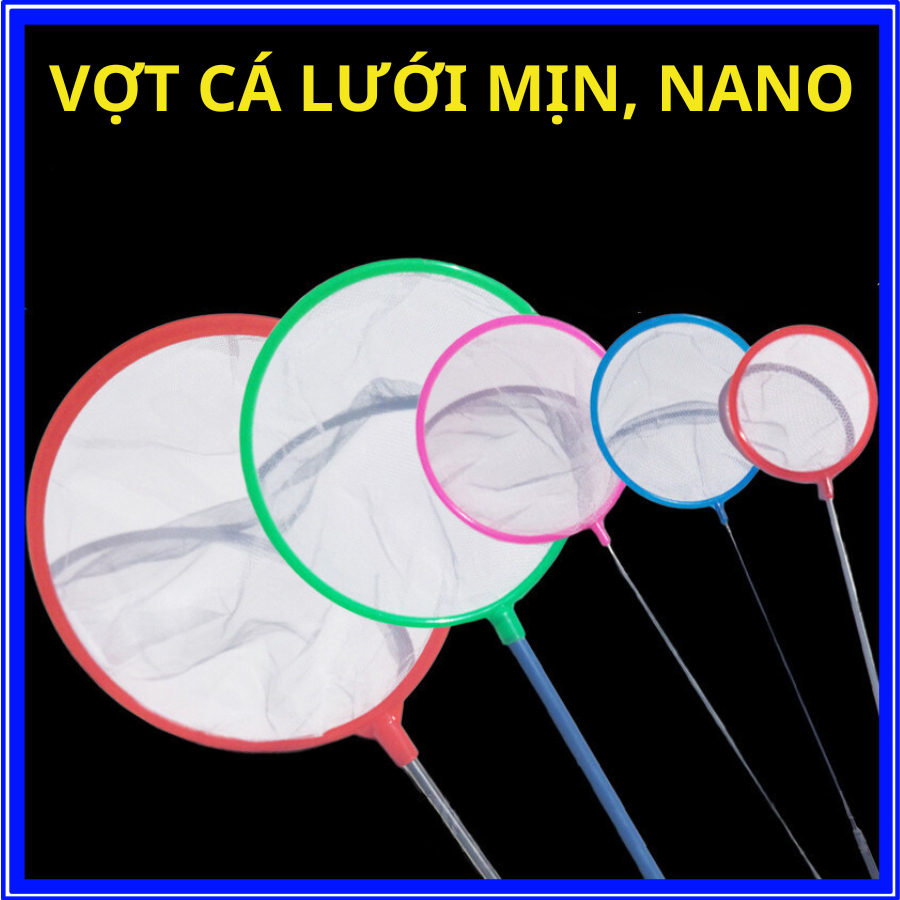 COMBO VỢT CÁ TÉP CẢNH NHIỀU SIZE- VỢT LỌC ARTEMIA- VỢT NANO- VỢT CÁ CẢNH, TÉP CẢNH GIÁ RẺ