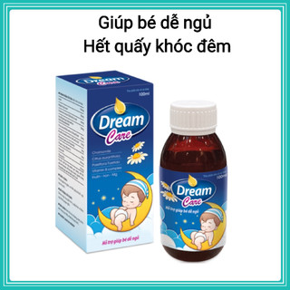 Dream Care - Giúp bé ngủ ngon hết quấy khóc ban đêm