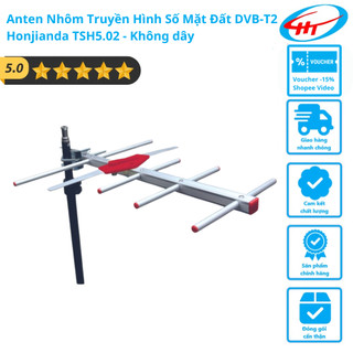 [ TSH5 ] Anten Nhôm DVB-T2 Honjianda TSH5.02 -(HKĐ) - Hàng chính hãng