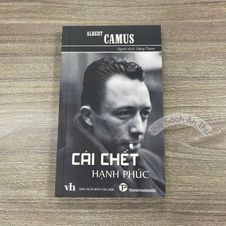 Sách - Cái Chết Hạnh Phúc - Albert Camus - Truongphuongbooks