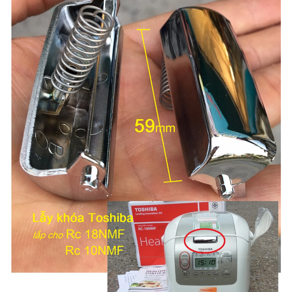 ✅ Lẫy Khóa Chính Hãng Nồi Cơm Điện Toshiba Model Rc - 18Nmf Và Rc - 10Mnf - Bh 6 Tháng