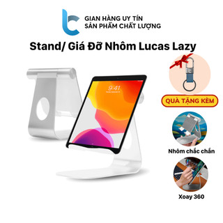 Stand/Giá Đỡ Nhôm Gập Kê Máy Tính Bảng, Tablet Lucas - Lazy