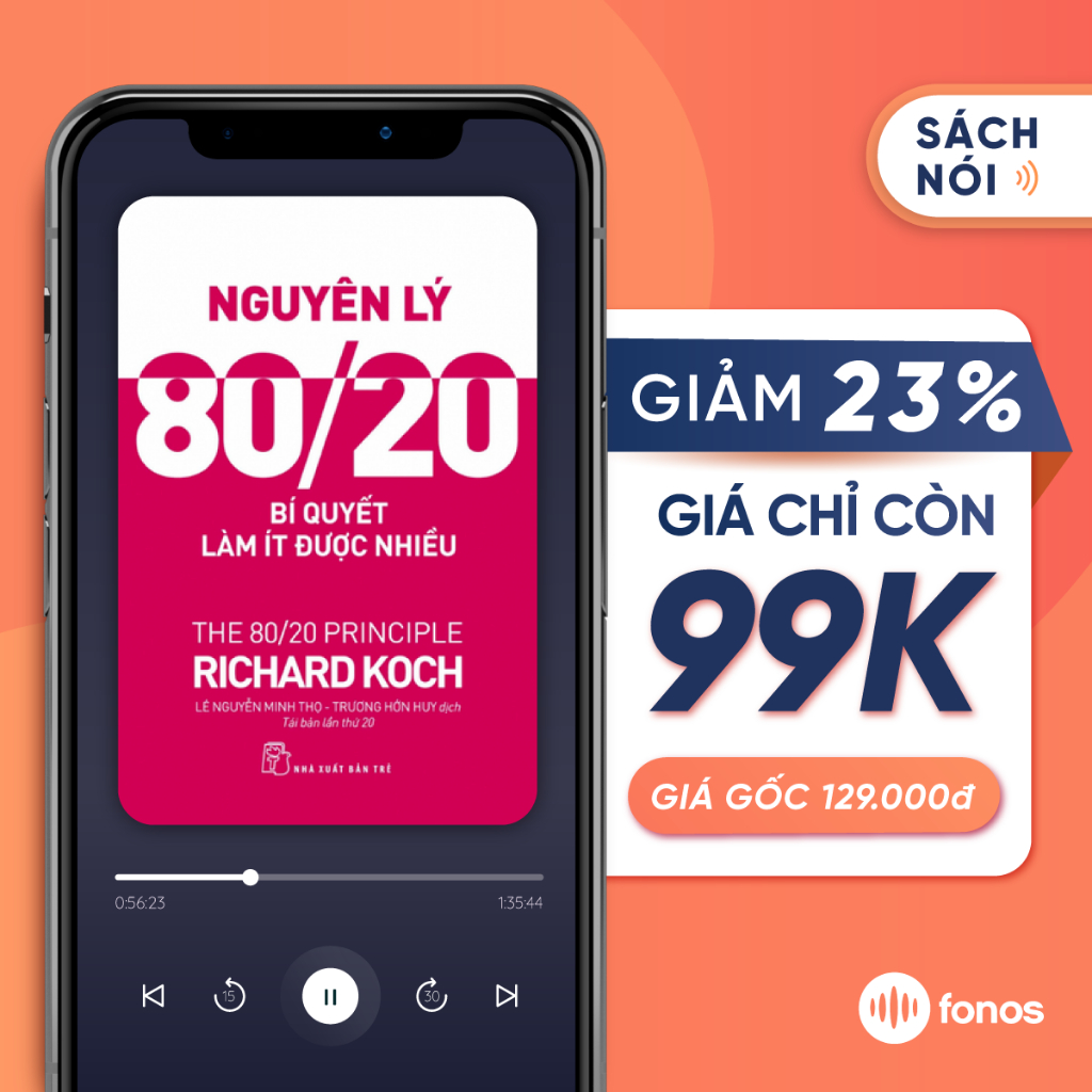 Sách nói Fonos: Nguyên Lý 80/20 - Bí Quyết Làm Ít Được Nhiều