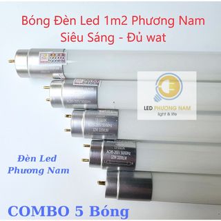 COMBO 5 bóng led tuýp 1m2 32w (Đủ Wát) - Phương Nam