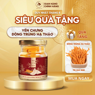 Tổ Yến Sào Chưng Sẵn Đông trùng hạ thảo 35% yến tươi/ hũ 70ml - Quà Tặng, Quà Biếu Tết - Ngự cung yến