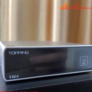 TOPPING E30II , GIẢI MÃ 32BIT/768KHZ/DSD512 (CÓ TẶNG DÂY QUANG MỸ 300K )