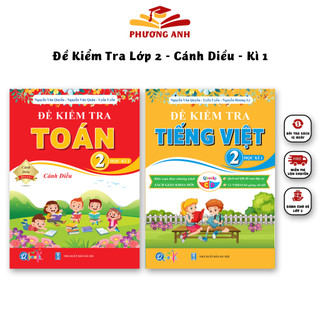 Sách - Bộ ĐỀ KIỂM TRA dành cho học sinh lớp 2 - Toán và Tiếng Việt Chương Trình CÁNH DIỀU - Học Kì 1 (2 quyển)