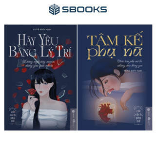 Sách - Combo 2 Cuốn: Hãy Yêu Bằng Lý Trí + Tâm Kế Phụ Nữ - SBOOKS