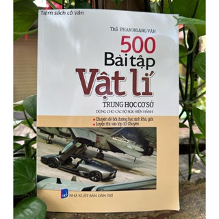  Sách - 500 bài tập Vật lí trung học cơ sở 