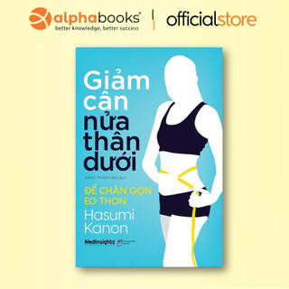 Sách - Giảm Cân Nửa Thân Dưới - Để Chân Gọn Eo Thon (Alpha Books)