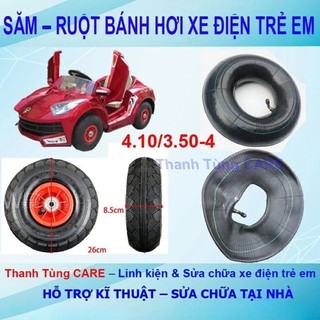 Săm - Ruột bánh hơi 3.50/4.10-4 xe điện trẻ em loại nhỏ