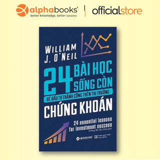 Sách - 24 Bài Học Sống Còn Để Đầu Tư Thành Công Trên Thị Trường Chứng Khoán (Tái Bản Mới Nhất)