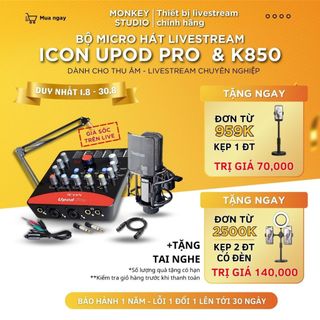 Mic Livestream, Micro thu âm Sound Card ICON UPOD PRO & Mic TAKSTAR K850 Hát Karaoke, MonkeyStudio