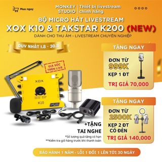 Mic Livestream, Micro thu âm Sound Card XOX K10 2020 & Mic TAKSTAR K200 Hát Karaoke, Monkey Studio