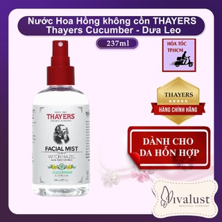 [Chính Hãng] Nước Hoa Hồng Không Cồn Dạng Xịt THAYERS CUCUMBER 237ml - Hương Dưa Leo - Dành Cho Da Hỗn Hợp