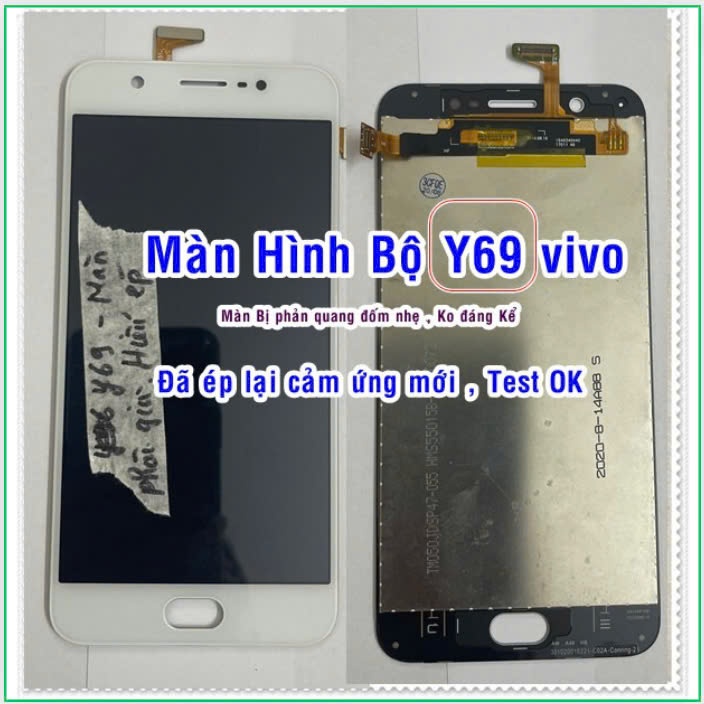 Màn Hình Bộ Y69 vivo (màn bị đốm phản quang nhẹ,đã ép lại cảm mới OK)