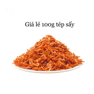 ( Lẻ 100g) Tép sấy khô ăn liền làm bánh tráng trộn, bánh cuộn, nướng