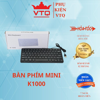 Bàn phím mini K1000 nhỏ gọn dùng cho laptop, pc.bảo hành 6 tháng