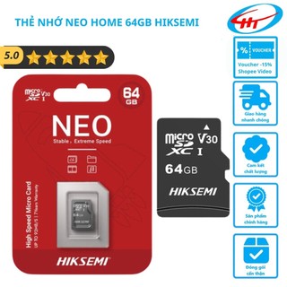 Thẻ Nhớ Hikvision NEO 64Gb (Chuyên dùng cho Camera IP) - Hàng chính hãng
