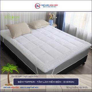 Đệm topper - nệm topper everon - tấm tăng tiện nghi làm mềm đệm cao cấp - hàng chính hãng