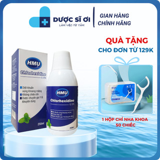 Nước súc miệng diệt khuẩn, sát khuẩn họng HMU Chlorhexidin 0,12% - Chai 250ml, nuocsucmieng
