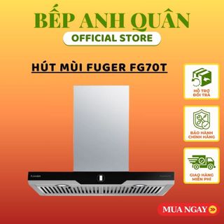 Hút mùi Fuger 70T - Cảm biến vẫy tay - Hút mùi nhà bếp - Bảo hành chính hãng 2 năm