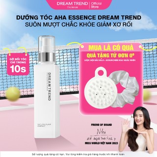  Tinh Chất Dưỡng Tóc AHA Essence DREAM TREND Suôn Mượt Chắc Khỏe Giảm Xơ Rối 150ml