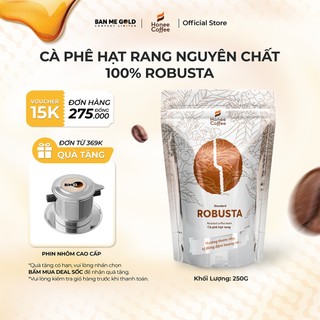 Cà Phê Robusta 100% Nguyên Chất (Cao Cấp) - 250g/500g/1kg - Cafe Hạt Rang Xay Chính Hãng Ban Me Gold - Honee Coffee