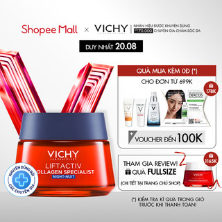 Kem dưỡng ban đêm dưỡng sáng, ngừa lão hóa, làm săn chắc da Vichy Liftactiv Collagen Specialist Night 50ml