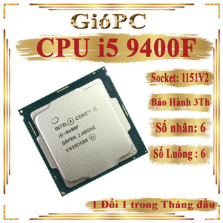 Cpu i5 9400f, i5 8400, i5 9400, i3 9100, i3 9100f, i3 8100.bộ vi xử lý core.