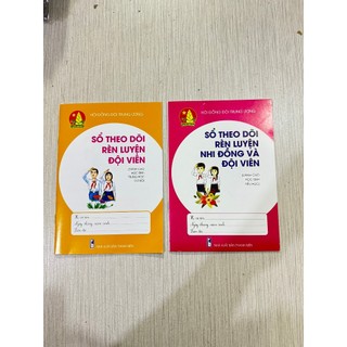 Sổ theo dõi rèn luyện Nhi đồng và Đội viên